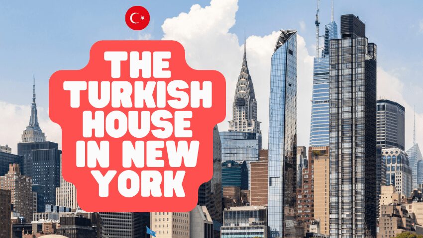 A casa turca em Nova York