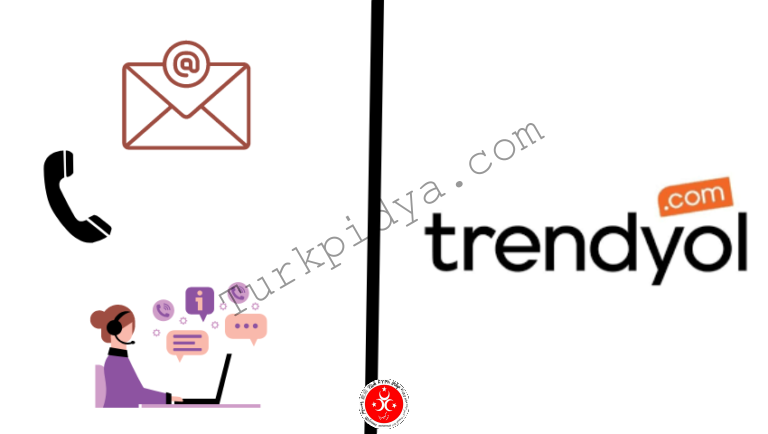 Read more about the article Trendyol Customer Service : Phone |  Email | Chat
