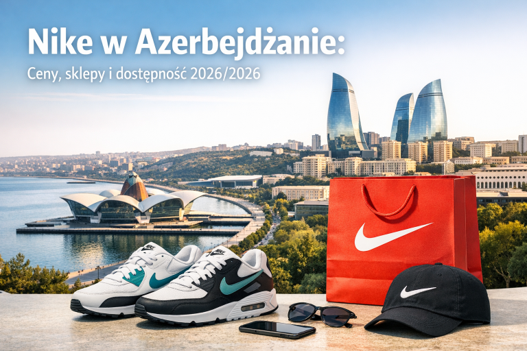 Nike w Azerbejdżanie: Ceny, sklepy i dostępność 2026/2026