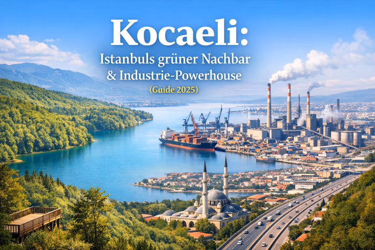 Kocaeli: Istanbuls grüner Nachbar & Industrie-Powerhouse (Guide 2026)